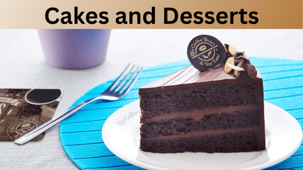 Cakes and Desserts