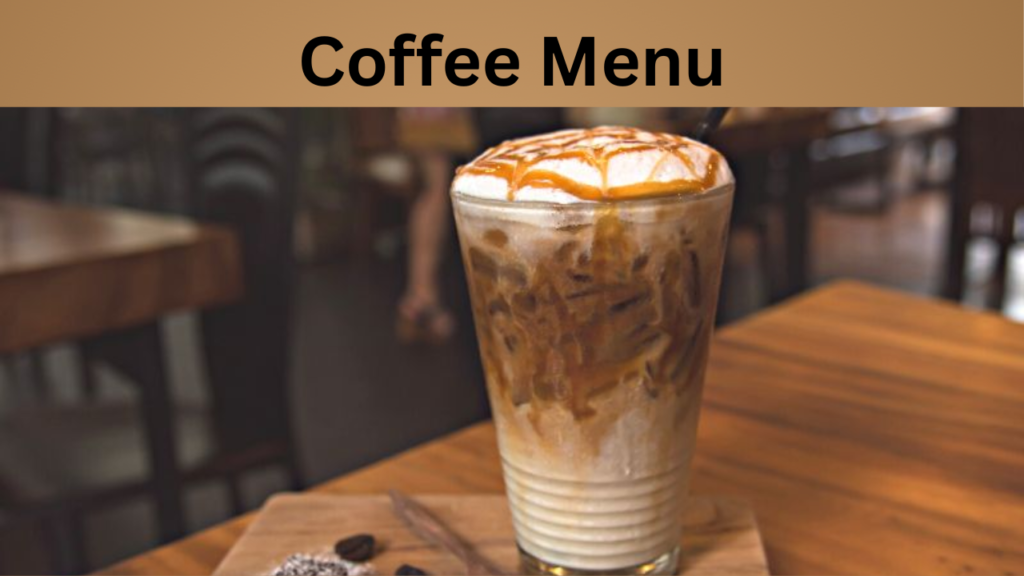 Coffee Menu
