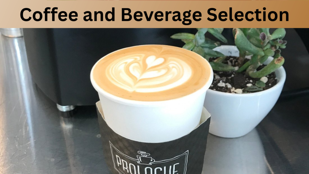 Coffee and Beverage Selection