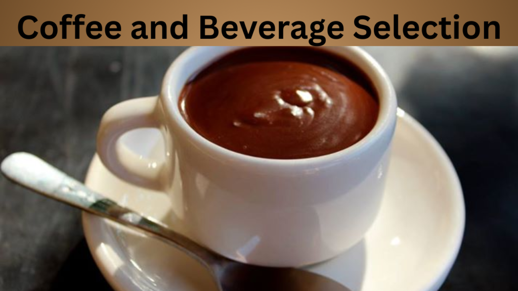Coffee and Beverage Selection