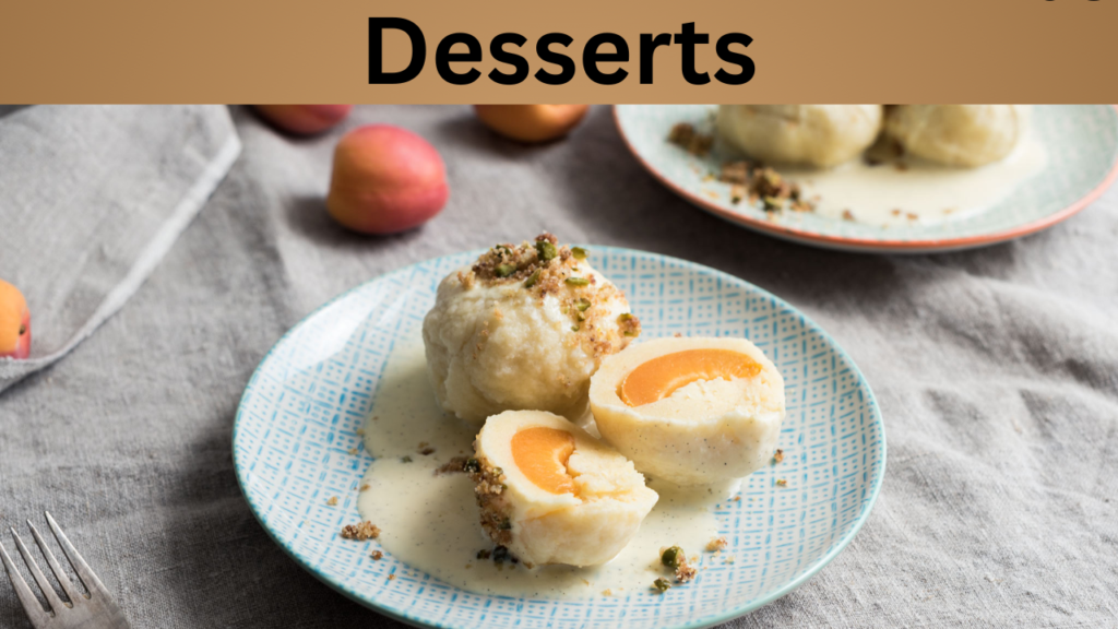 Desserts
