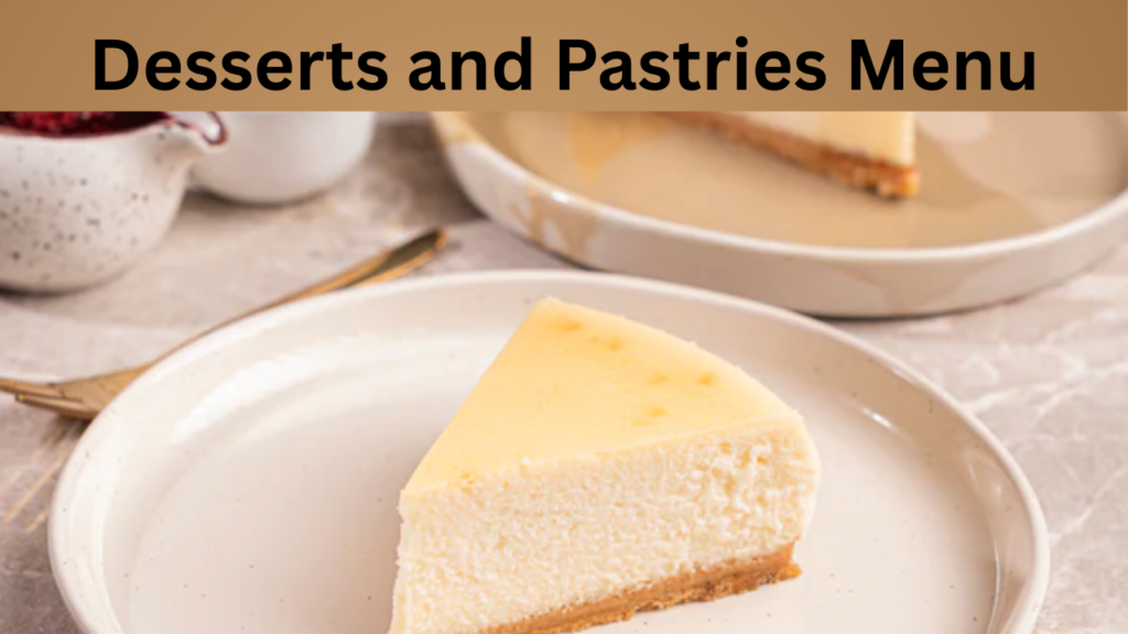 Desserts and Pastries Menu