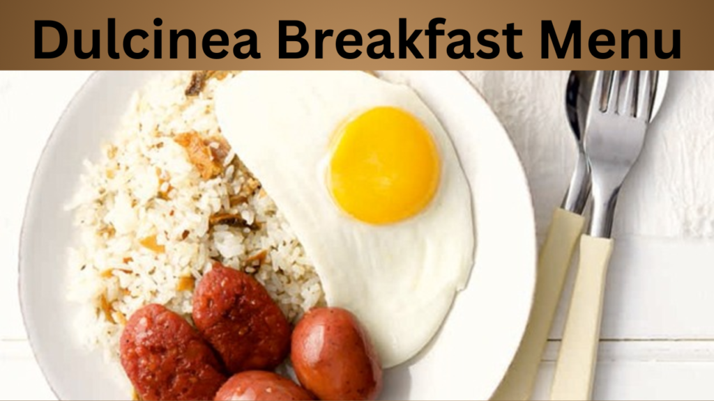 Dulcinea Breakfast Menu