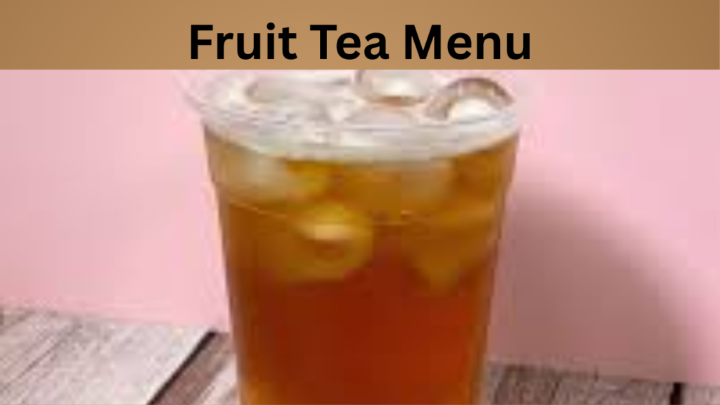 Fruit Tea Menu