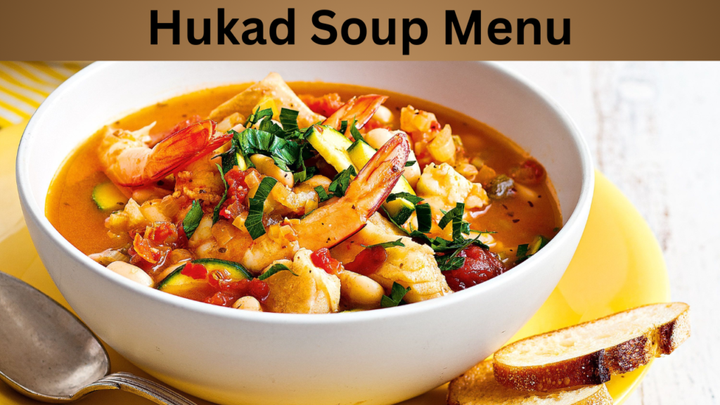 Hukad Soup Menu