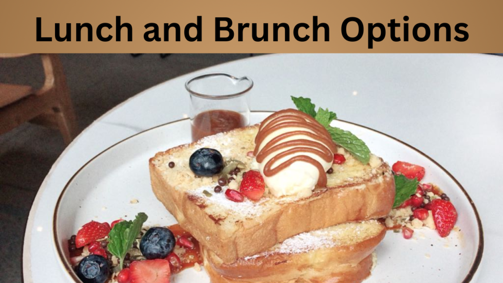 Lunch and Brunch Options
