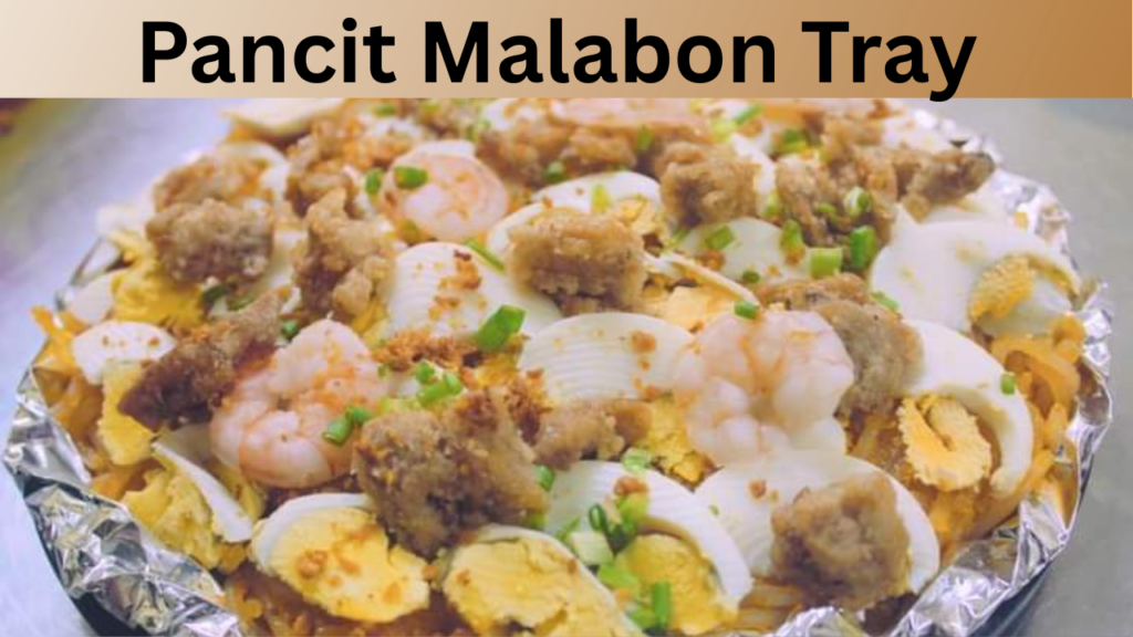 Pancit Malabon Tray 