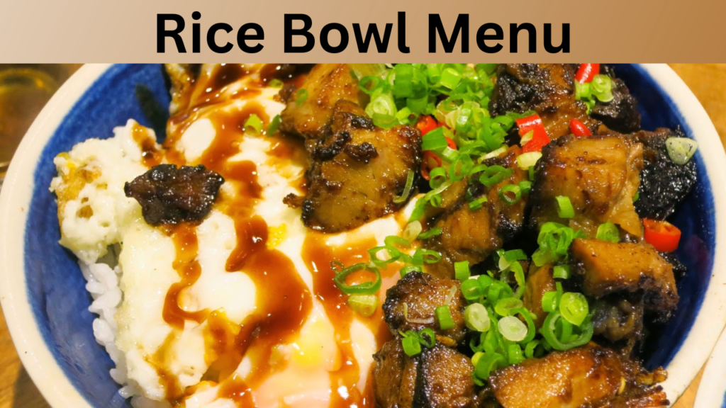 Rice Bowl Menu