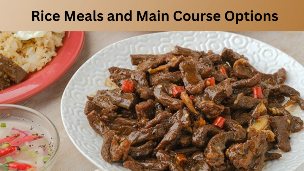 Rice Meals and Main Course Options