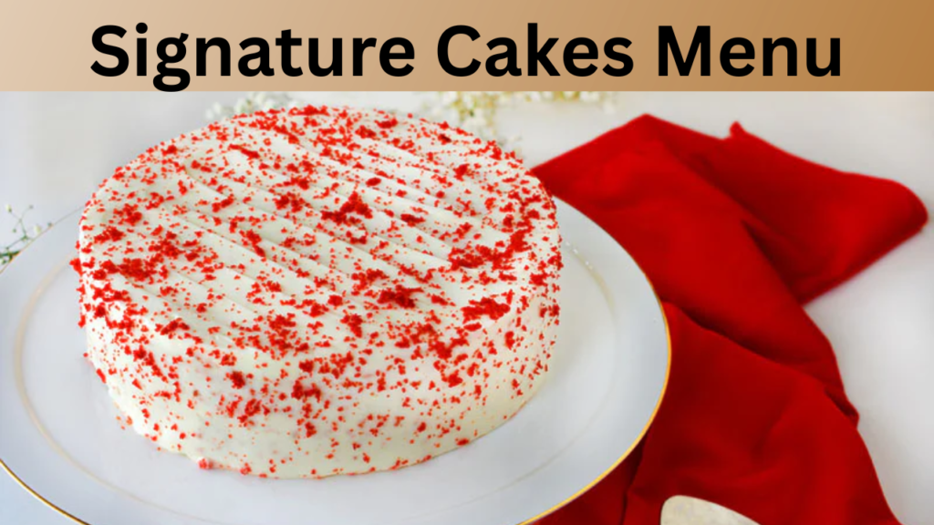Signature Cakes Menu