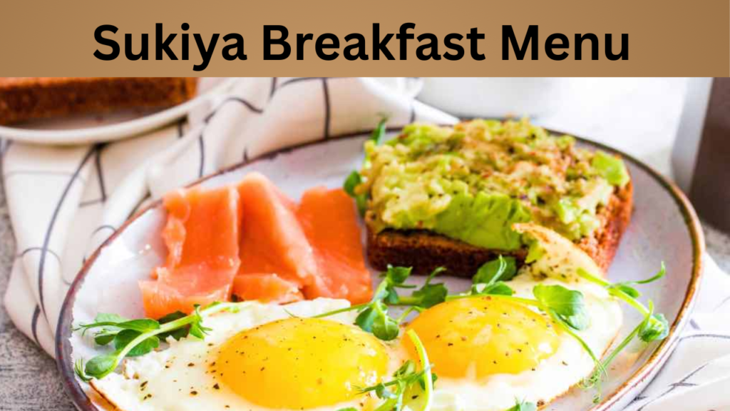Sukiya Breakfast Menu