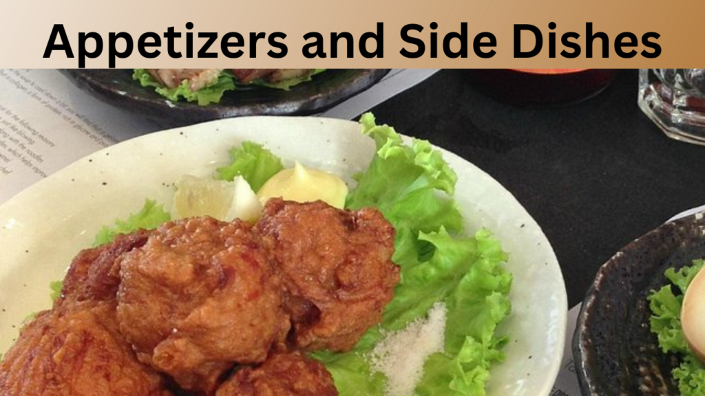 Appetizers and Side Dishes