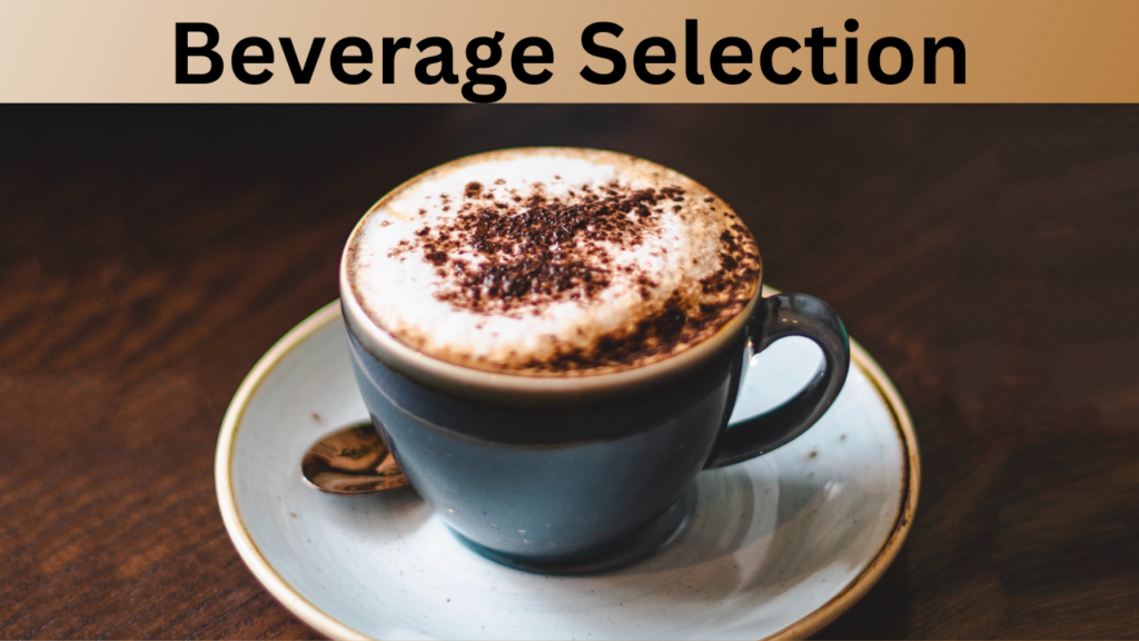 Beverage Selection