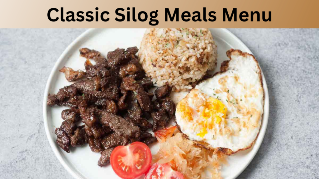 Classic Silog Meals Menu