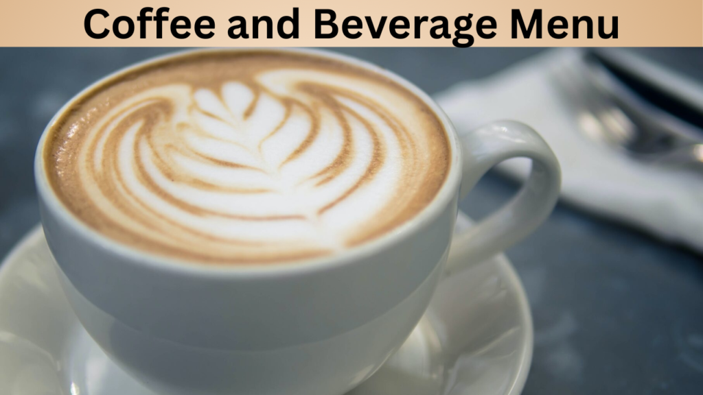 Coffee and Beverage Menu