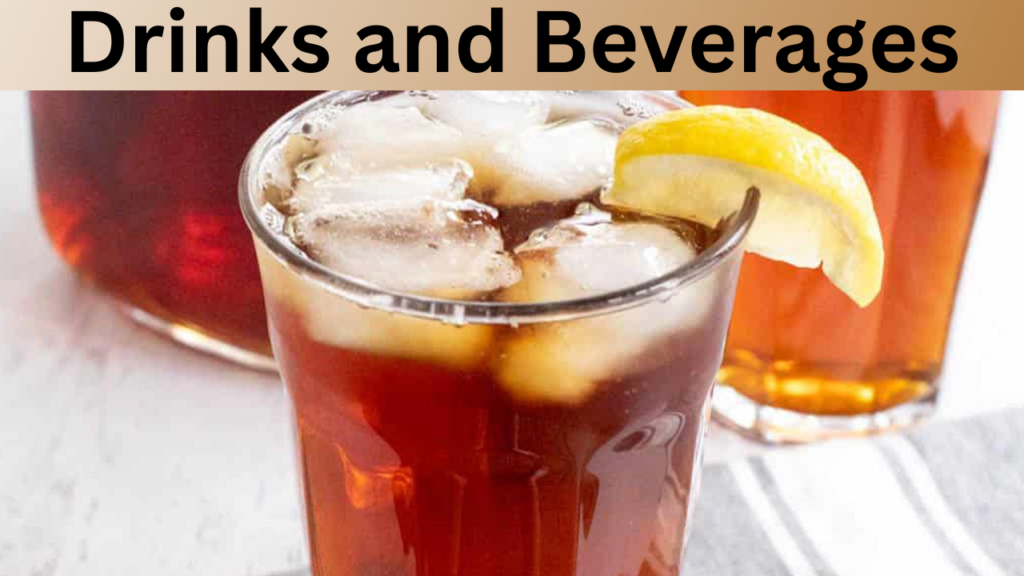 Drinks and Beverages
