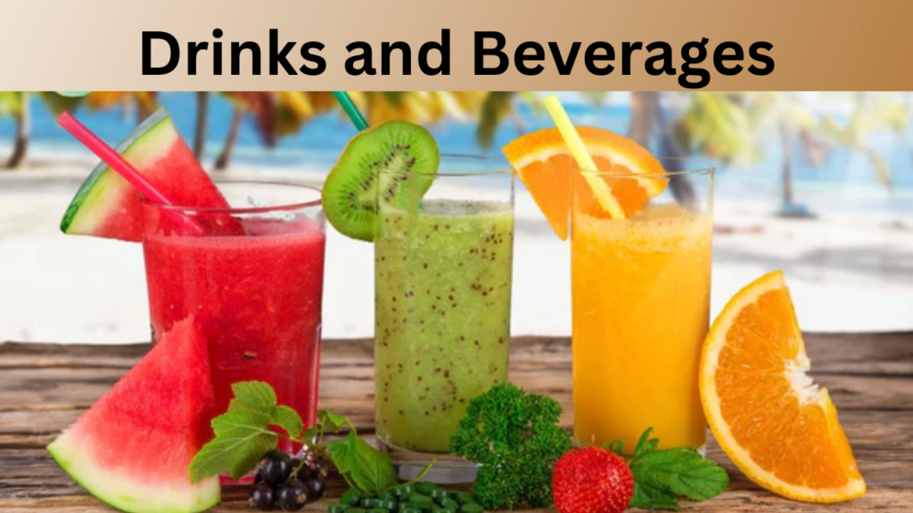 Drinks and Beverages