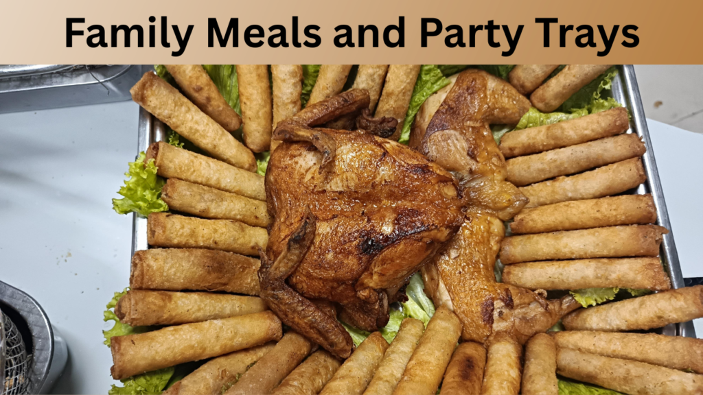 Family Meals and Party Trays