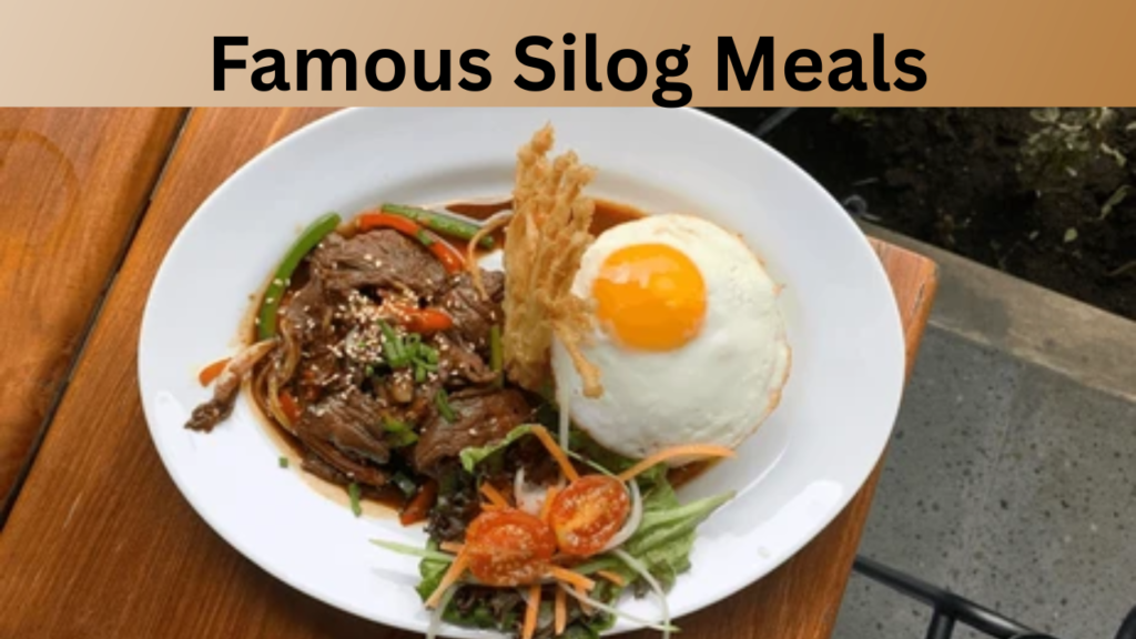 Famous Silog Meals