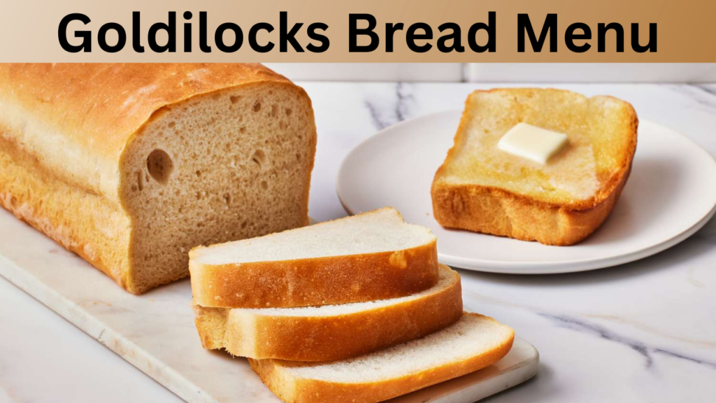 Goldilocks Bread Menu