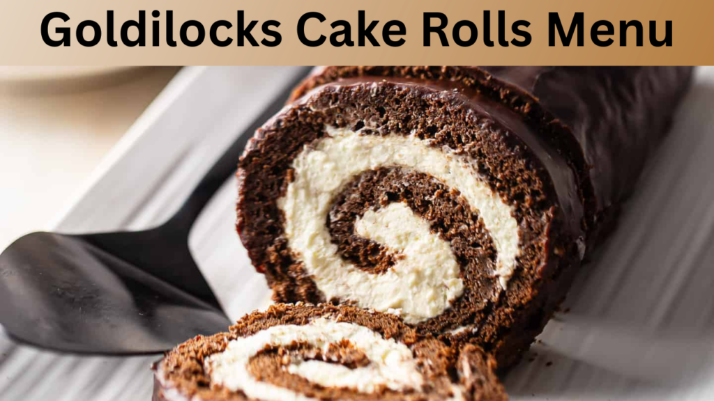 Goldilocks Cake Rolls Menu