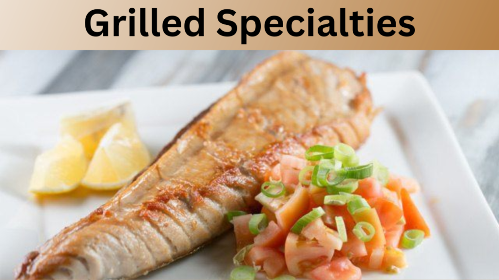 Grilled Specialties