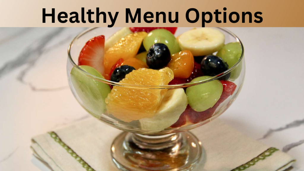 Healthy Menu Options