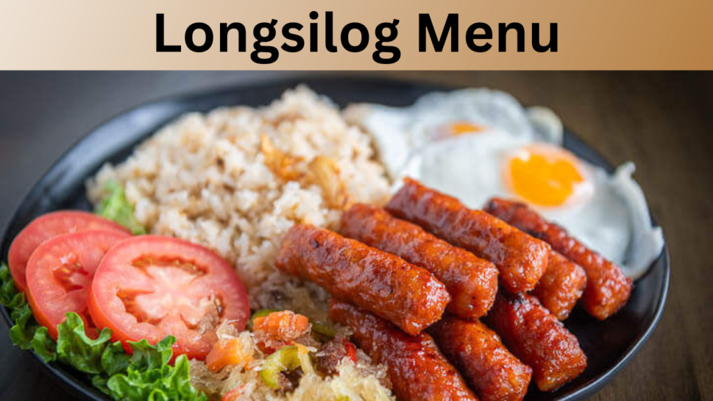 Longsilog Menu