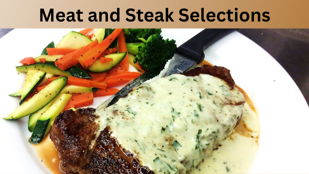 Meat and Steak Selections