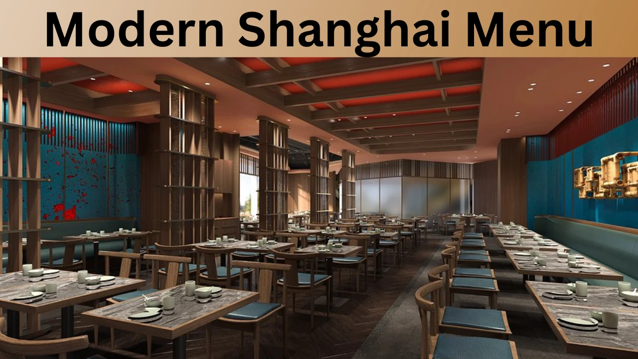 Modern Shanghai Menu