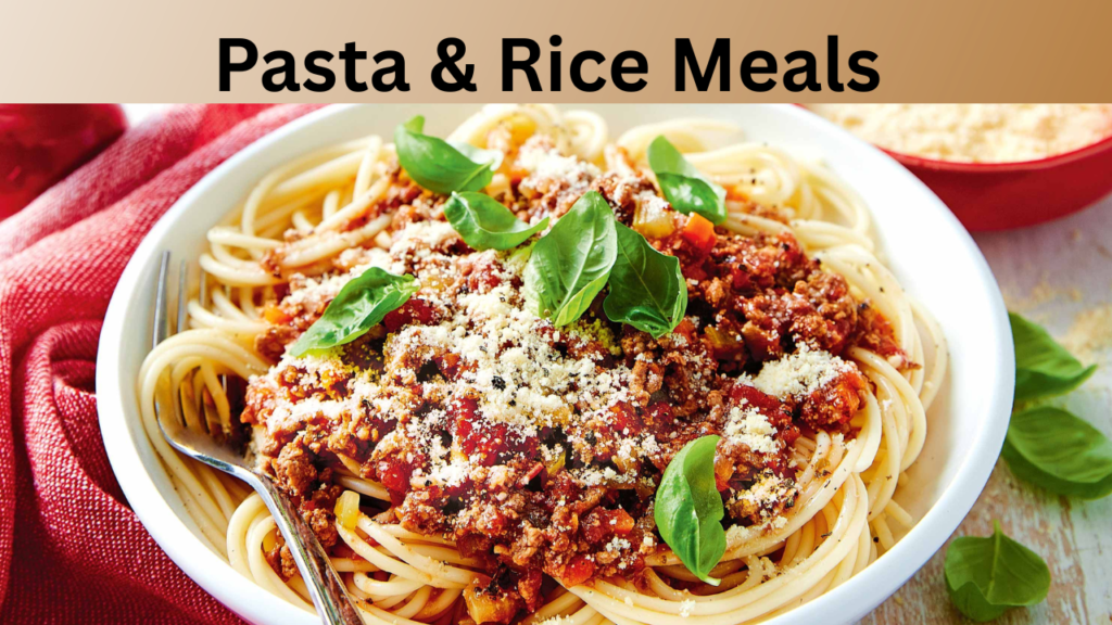 Pasta & Rice Meals  