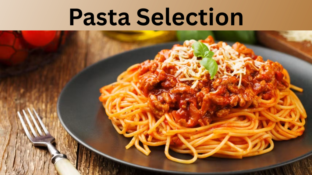Pasta Selection