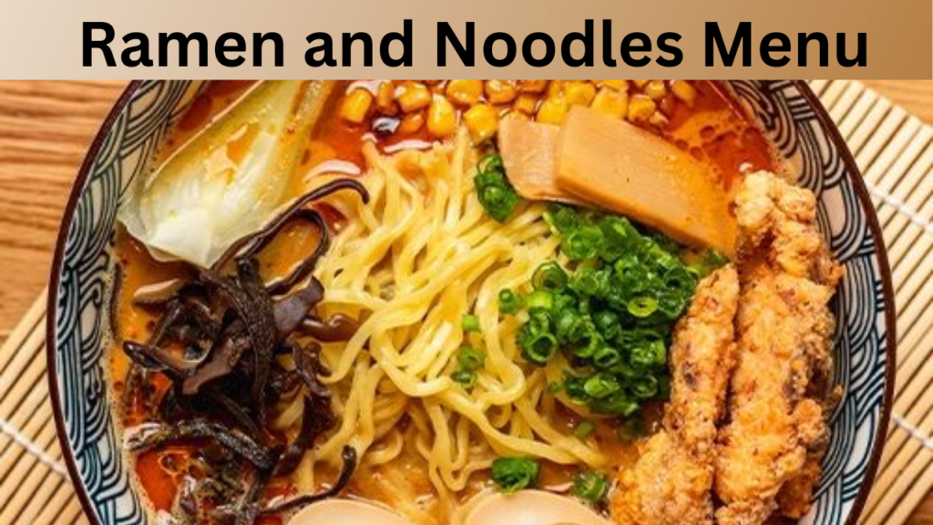 Ramen and Noodles Menu