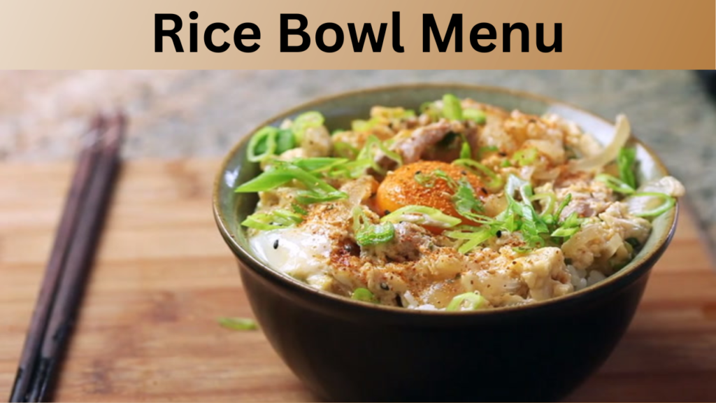 Rice Bowl Menu