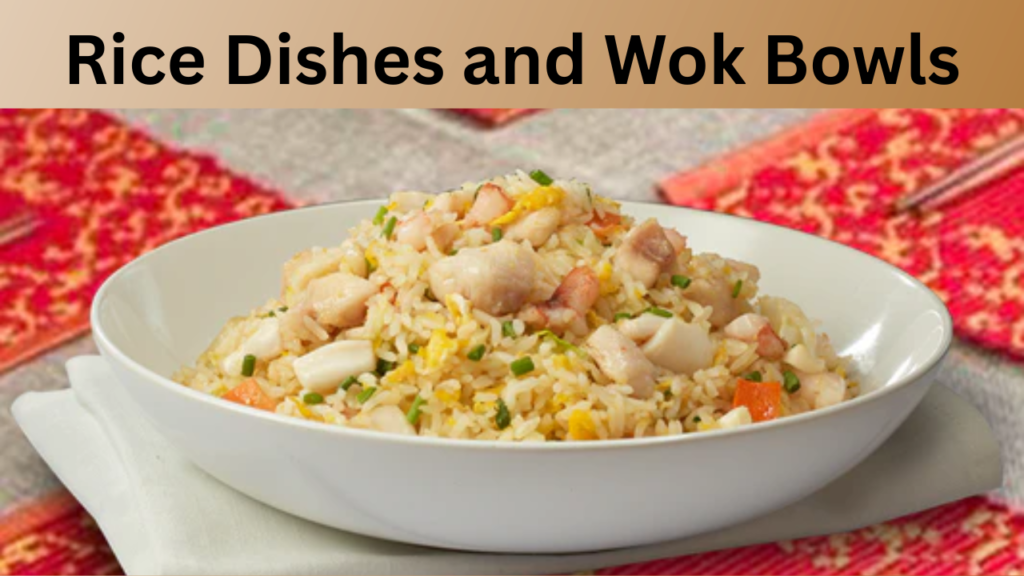 Rice Dishes and Wok Bowls