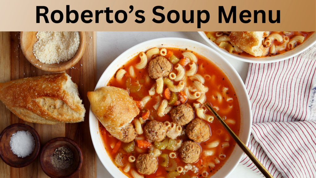 Roberto’s Soup Menu
