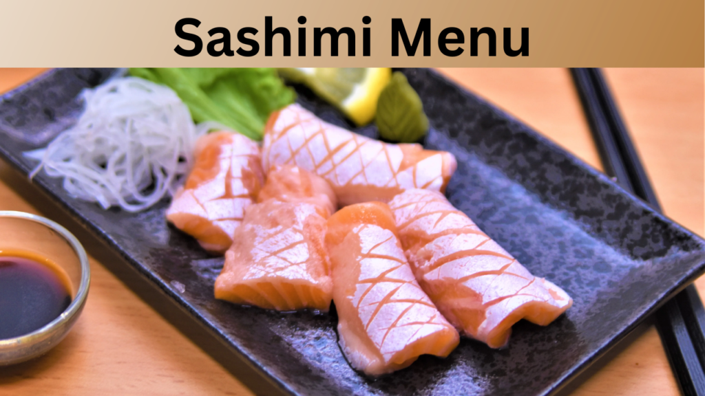 Sashimi Menu