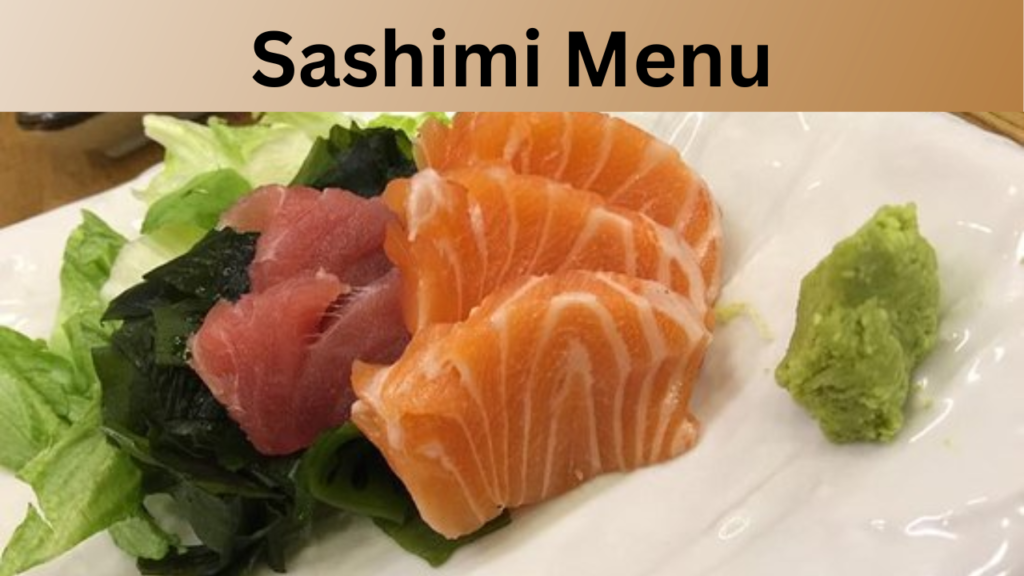 Sashimi Menu