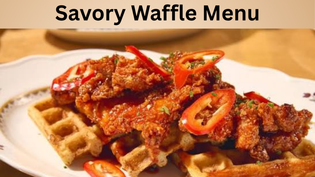 Savory Waffle Menu