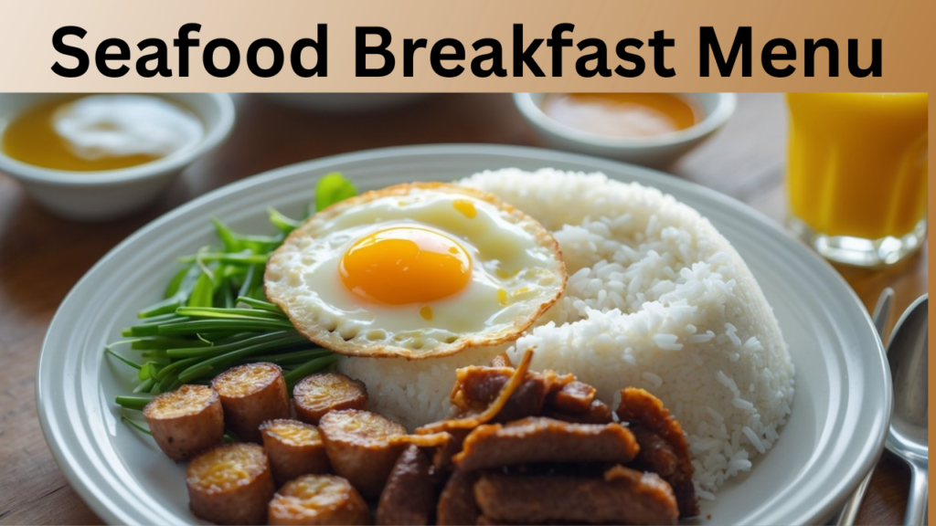 Seafood Breakfast Menu