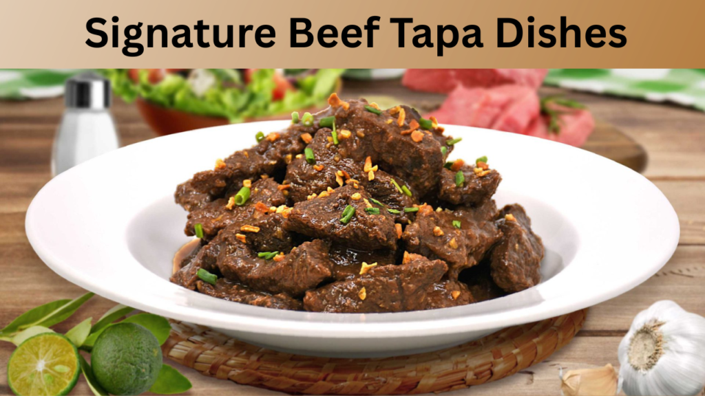 Signature Beef Tapa Dishes