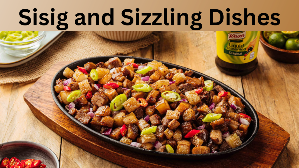 Sisig and Sizzling Dishes
