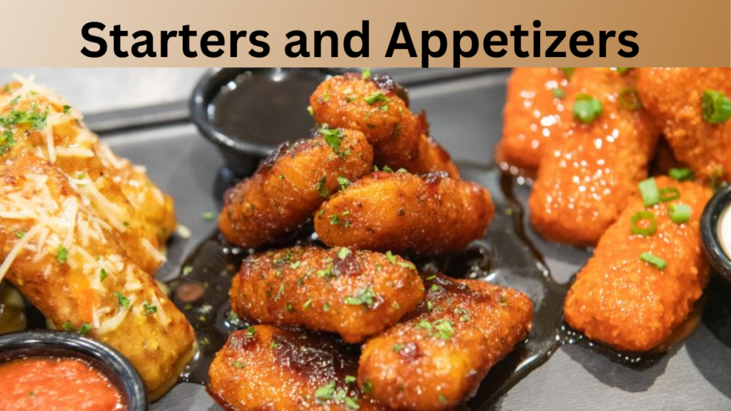 Starters and Appetizers