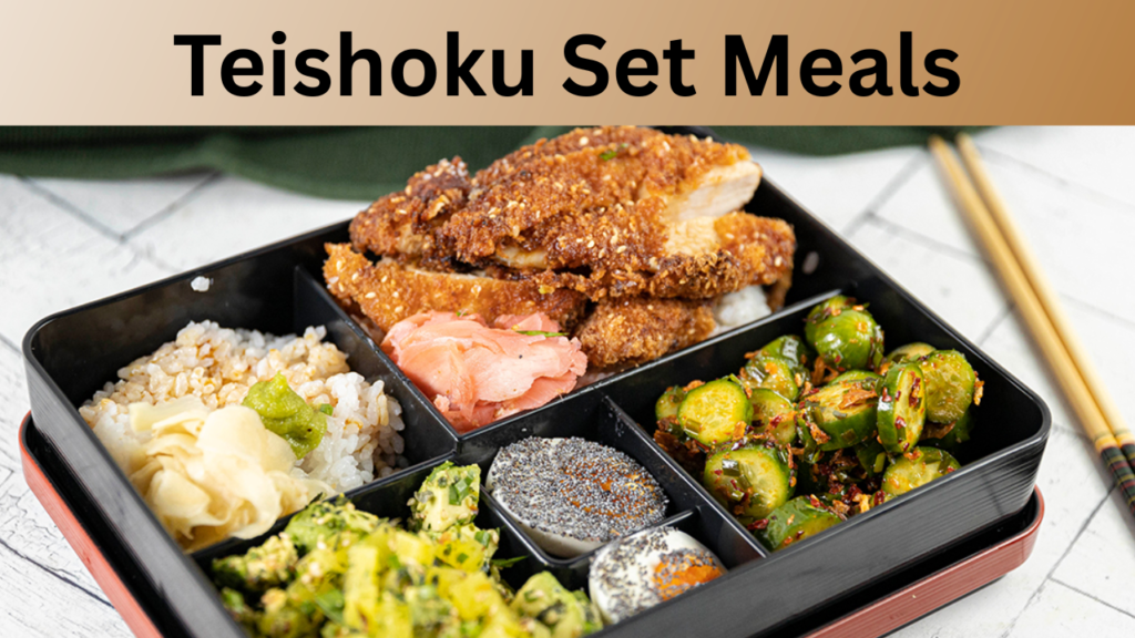 Teishoku Set Meals