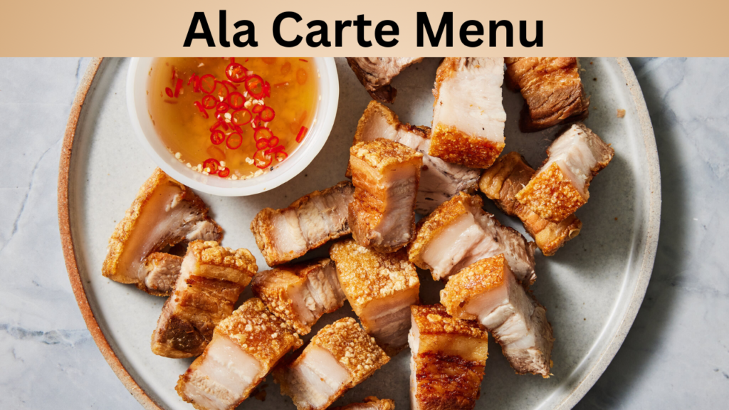 Ala Carte Menu