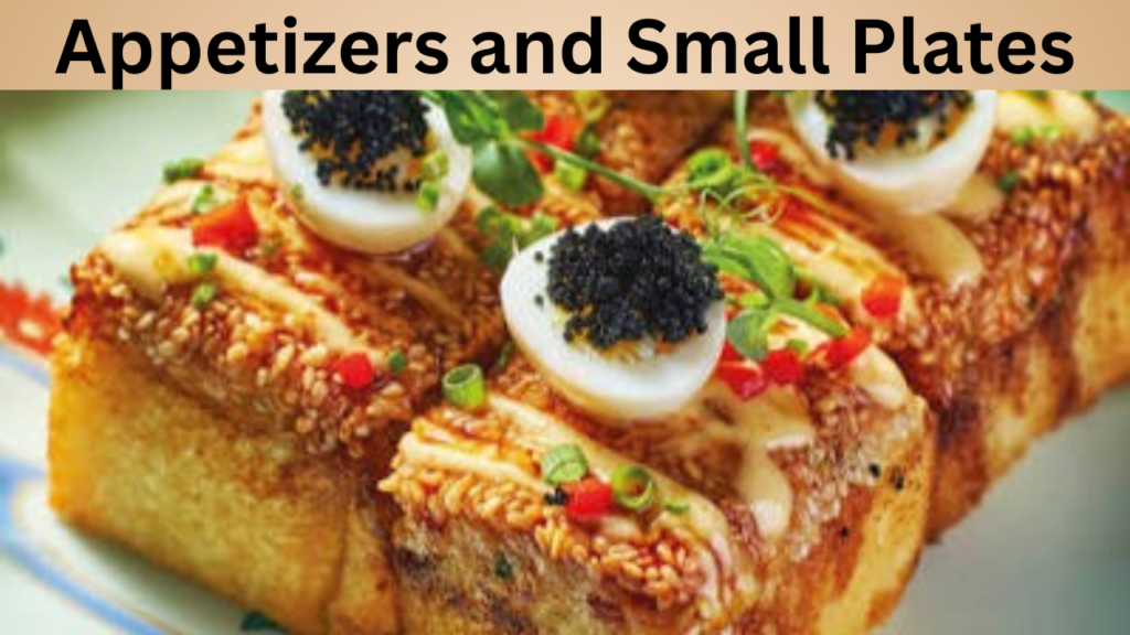 Appetizers and Small Plates