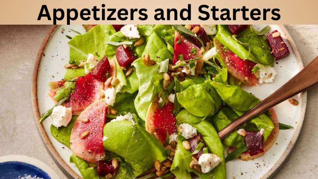 Appetizers and Starters