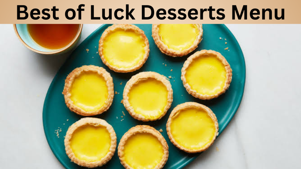 Best of Luck Desserts Menu