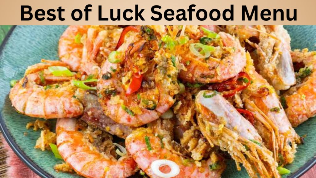 Best of Luck Seafood Menu