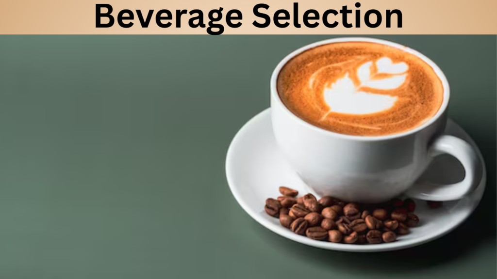 Beverage Selection